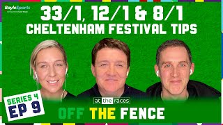 LONGSHOT CHELTENHAM FESTIVAL TIPS + NAAS & KEMPTON PREVIEW | OFF THE FENCE | S4 Ep9