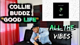 So Fire🔥 Collie Buddz - "Good Life" Reggae Reaction