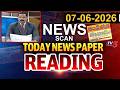 Today News Paper Reading - 7th June 2026 | TV5 News