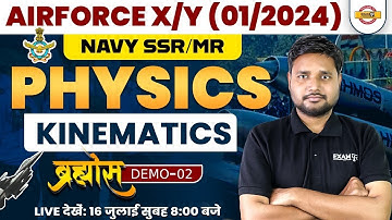 KINAMETICS | PHYSICS CLASS - 2 | AIRFORCE XY/ NAVY SSR/ MR 2023 | PHYSICS BY SAURABH SIR | EXAMPUR