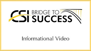 CSI Bridge to Success Program