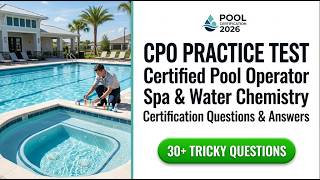 2026 CPO Practice Test: Certified Pool Operator Certification Exam Questions and Answers