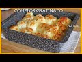 COLIFLOR GRATINADO | Deliciosa receta de Coliflor con Queso fundido que amarás
