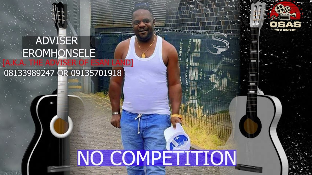 ADVISER EROMHONSELE  NO COMPETITION