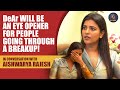 Aishwarya rajesh  dear will be an eye opener for people going through a breakupexclusive interview