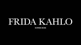 Frida Kahlo By Sophie Rose Lyrics