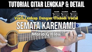 Tutorial Gitar Semata Karenamu - Mario G Klau || Acoustic (Versi Lengkap Dengan Instrumen Vocal)