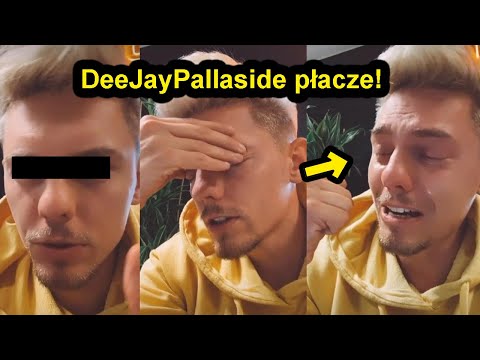 DeeJayPallaside płacze!