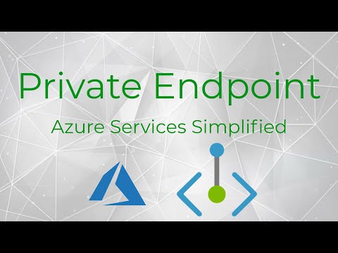 Understanding Private Endpoints - Azure Services Simplified