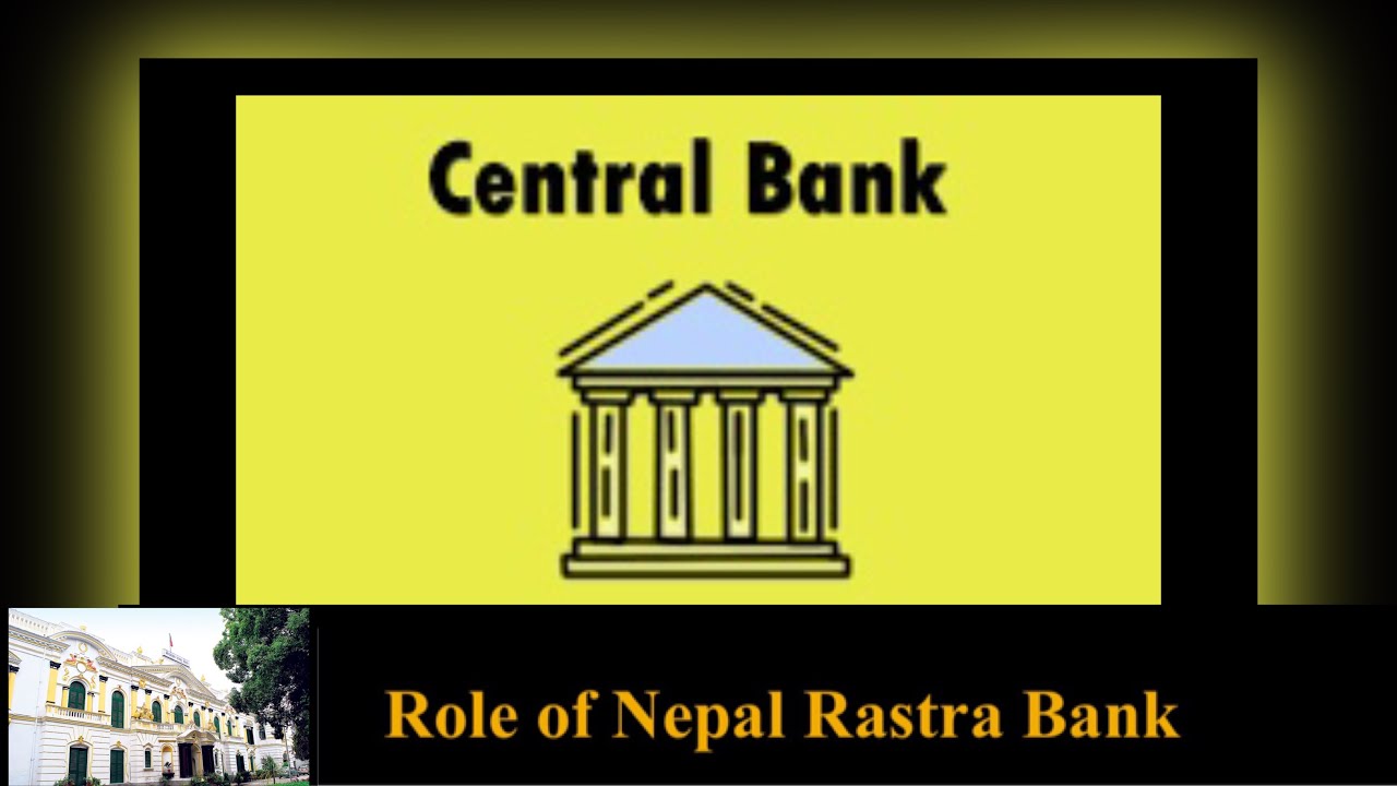Role / Functions of Nepal Rastra Bank YouTube Role / Functions of Nepal Rastra Bank YouTube