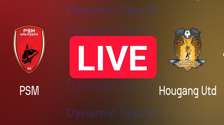 PSM Makassar vs Hougang United live AFC Cup Group H R4 | Hougang United vs PSM Makassar live score