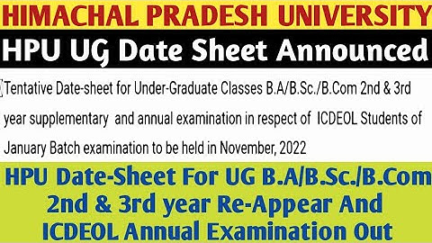HPU Date-Sheet For B.A/B.Sc./B.Com 2nd & 3rd Year Re-Appear  And  ICDEOL Annual Examination 2022|
