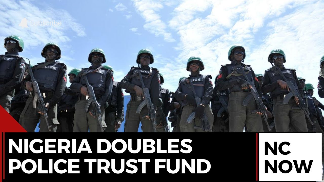 Police Trust Fund Allocation Doubled