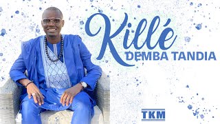 Demba Tandia -  Killé ( AUDIO OFFCIEL )
