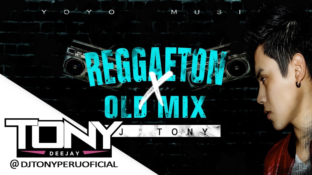 REGGAETON OLD MIX X   DJ TONY La verdadera vieja escuela 1 hora con lo mejor del Reggaeton
