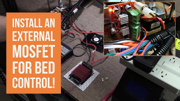 Shop Talk - Easily Install an External MOSFET for Bed Control!