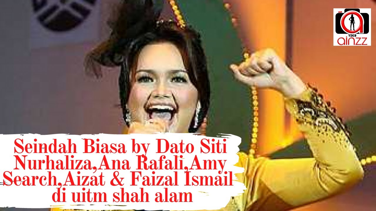 Seindah Biasa by Dato Siti Nurhaliza,Ana Rafali,Amy Search,Aizat ...