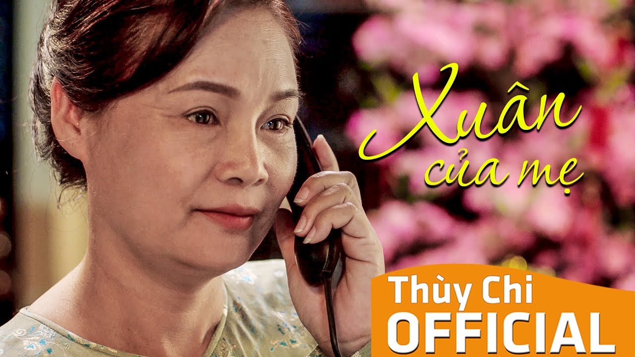Dành Cho Con Gái Lấy Chồng Xa | Xuân Của Mẹ | Thùy Chi Official MV