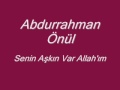 Abdurrahman Önül Senin Aşkın Var Allah'ım ilahi