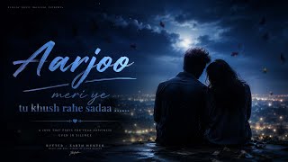 Download lagu Aarjoo Meri 'tu khush rahe sadaa .... mp3. ( Music) | lyrics by e8ryth Hunter
