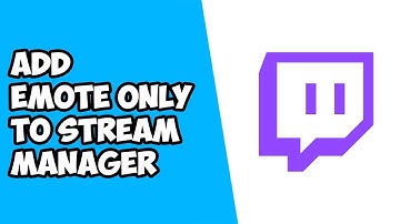 How To Add Toggle Emote Only Chat To Stream Manager on Twitch