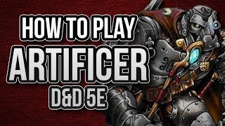 HOW TO PLAY ARTIFICER