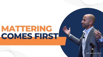 Mattering Comes First | Zach Mercurio