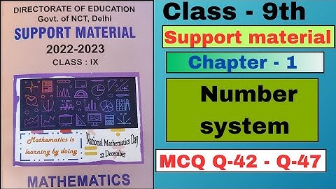 Support material||Class 9th||Chapter 1||math||Q-42 - Q47||Number system||