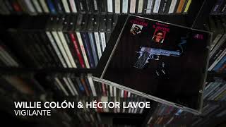 02. Vigilante - WILLIE COLÓN & HÉCTOR LAVOE (Vigilante - 1983) 02. Vigilante - WILLIE COLÓN & HÉCTOR LAVOE (Vigilante - 1983)