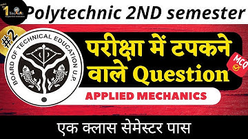 #2 Applied Mechanics | polytechnic 2nd semester Mech. & civil | bteup online exam