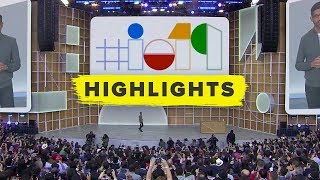 Google I/O 2019 Highlights