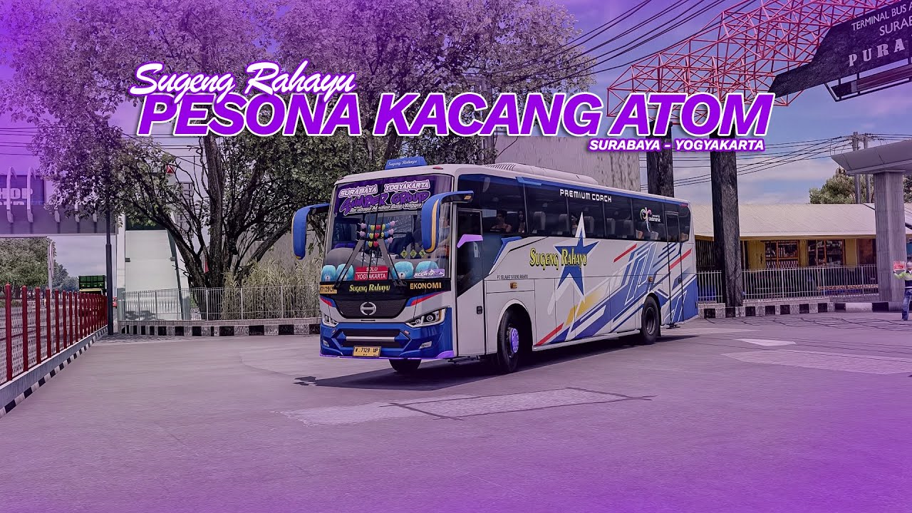 SUGENG RAHAYU PESONA KACANG ATOM ON DUTY !!! FULL TRIP SURABAYA - YOGYA || ETS 2 INDONESIA