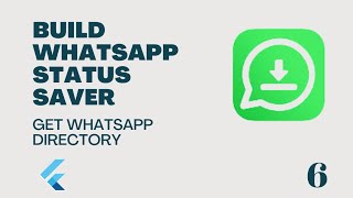 Flutter : Build a WhatsApp Status Saver - Get WhatsApp Directory 6 screenshot 5