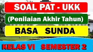 Soal Patukkpas Basa Sunda Kelas 6 Semester 2