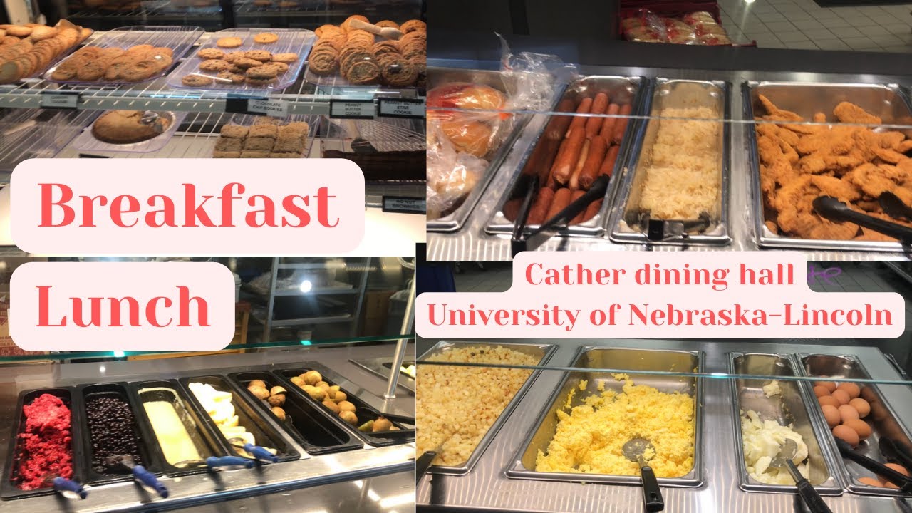 BREAKFAST & LUNCH at CATHER DINING HALL DAY15 Exchange University of NebraskaLincoln Fall
