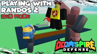 Trying out Red Mode with Randos for the First Time! | Doomspire Defense