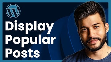 How To Display Popular Posts In WordPress (easy tutorial)
