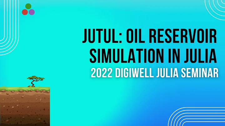 Jutul: Oil reservoir simulation in Julia | 2022 Di...
