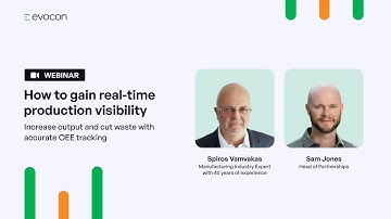 Webinar | How to gain real-time production visibility: boost output and cut waste with OEE tracking