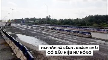 Đầu tuyến cao tốc Đà Nẵng - Quảng Ngãi vừa sửa chữa đã có dấu hiệu hư hỏng