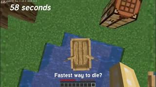 Fastest way to die in minecraft