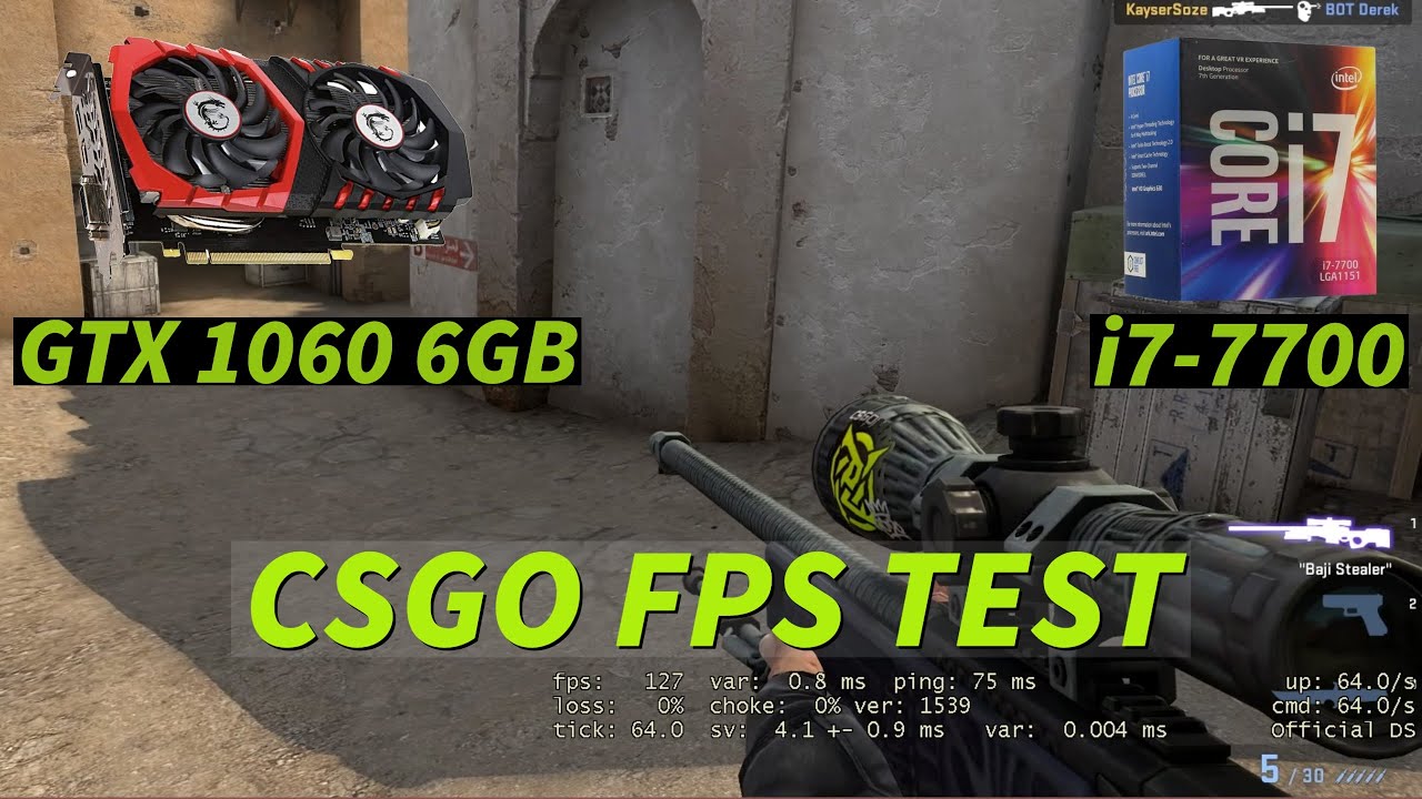 GTX 1060 6GB + Core i7-7700 | Counter Strike Global Offensive | Fps test