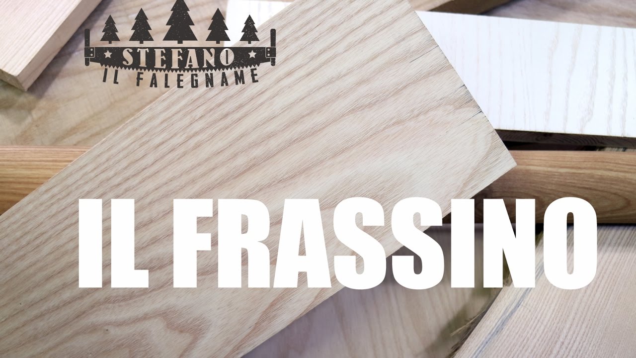 video sul legno di frassino video sul legno di frassino
