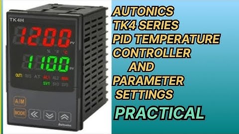 AUTONICS TK4 series PID temperature controller and parameter settings 100%practically