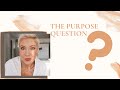 HOW TO FIND YOUR PURPOSE// My Journey