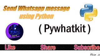 SENDING WHATSAPP MESSAGE USING PYTHON | PYWHATKIT | #pywhatkit #alleshivasai