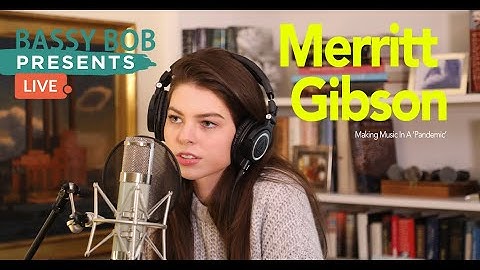 Bassy Bob Presents Live: Merritt Gibson