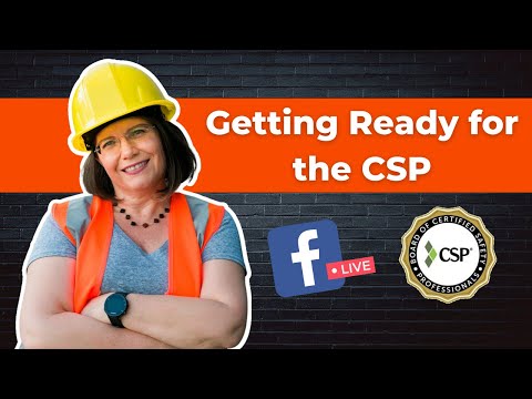 The CSP: How to Crush the Exam and Earn Your Certification | Certified Safety Professional