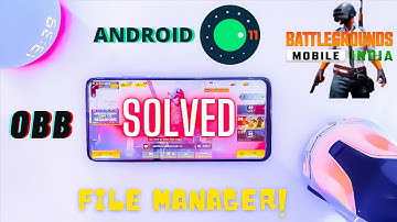 SOLVED : ANDROID 11 FILE MANAGER PROBLEM | Android 11 OBB Problem Solved