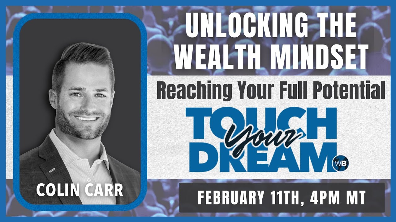 Unlocking the Wealth Mindset: Reaching Your Full Potential